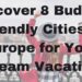 Discover 8 Budget-Friendly Cities in Europe for Your Dream Vacation ...