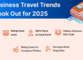 What are the Business travel trends 2025?