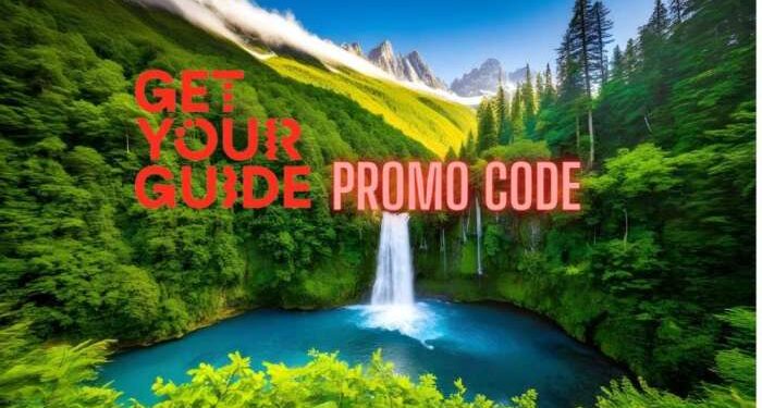 Get Your Guide Promo Code for Unforgettable Adventures